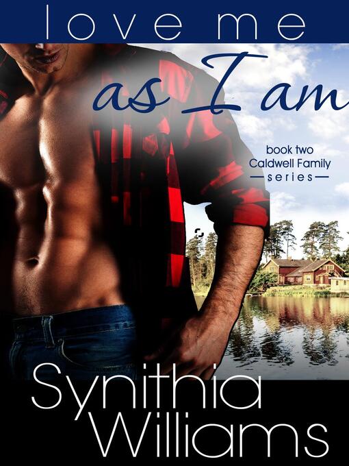 Title details for Love Me As I Am by Synithia Williams - Available